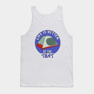 Life is Better at the Tent Tank Top